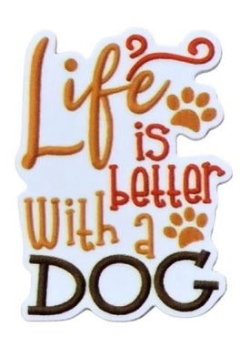 Life is Better with a Dog Needleminder
