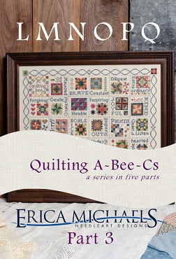 Quilting A-Bee-C's Part 3