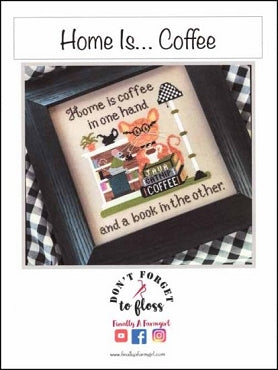 Home is...Coffee